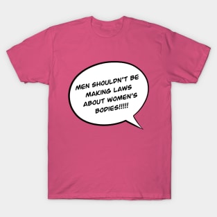 Women Rights Pro Choice T-Shirt